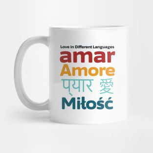 Love in different languages | Your Ultimate Valentine's Day T-shirt! Mug